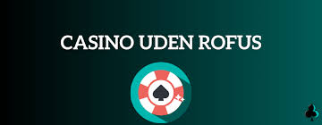 10 Deposit Casino uden ROFUS – En Guide til Spil uden Begrænsninger 10 Deposit Casino uden ROFUS – En Guide til Spil uden Begrænsninger